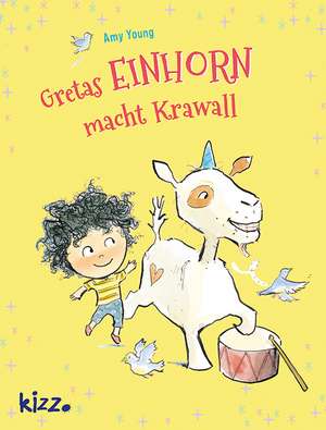 Gretas Einhorn macht Krawall de Amy Young