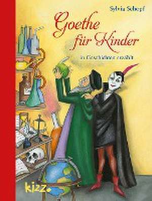 Goethe für Kinder de Sylvia Schopf