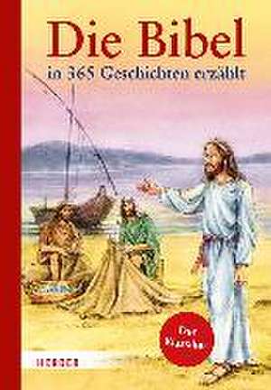 Die Bibel in 365 Geschichten erzählt de Elmar Gruber