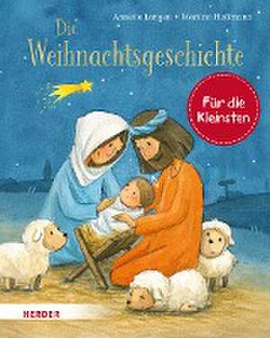 Die Weihnachtsgeschichte (Pappbilderbuch) de Annette Langen