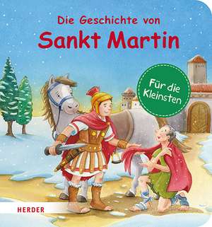 Die Geschichte von Sankt Martin (Pappbilderbuch) de Ulrike Steinhoff