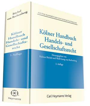 Kölner Handbuch Handels- und Gesellschaftsrecht de Helmut Büchel