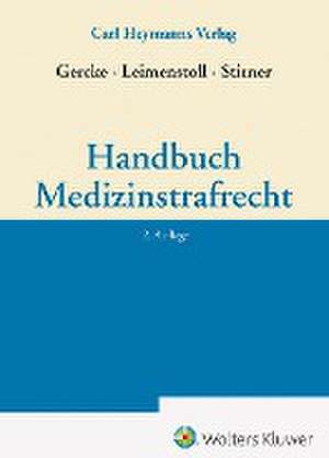 Handbuch Medizinstrafrecht de Björn Gercke