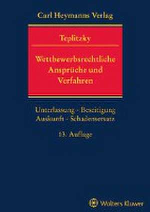 Wettbewerbsrechtliche Ansprüche und Verfahren de Otto Teplitzky