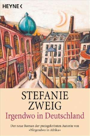 Irgendwo in Deutschland de Stefanie Zweig