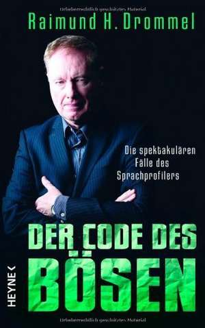 Der Code des Bösen de Raimund H. Drommel