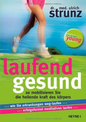 Laufend gesund de Ulrich Strunz