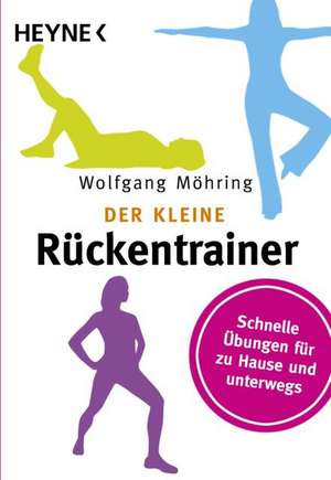 Der kleine Rückentrainer de Wolfgang Möhring