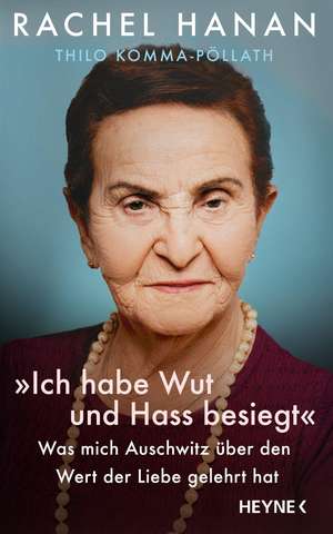 'Ich habe Wut und Hass besiegt' de Rachel Hanan