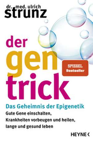Der Gen-Trick de Ulrich Strunz