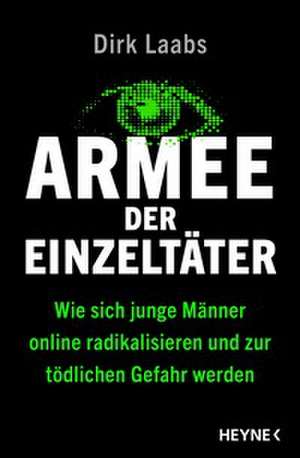 Armee der Einzeltäter de Dirk Laabs