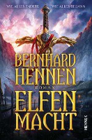 Elfenmacht de Bernhard Hennen