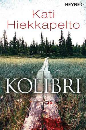 Kolibri de Kati Hiekkapelto