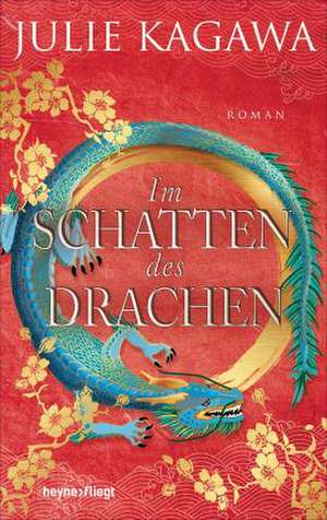 Im Schatten des Drachen de Julie Kagawa