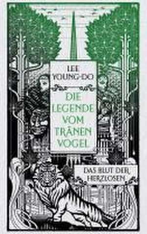 Das Blut der Herzlosen - Die Legende vom Tränenvogel 1 de Young-do Lee