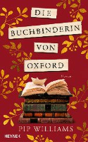 Die Buchbinderin von Oxford de Pip Williams