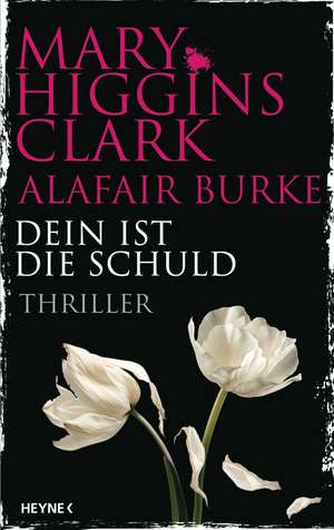 Dein ist die Schuld de Mary Higgins Clark