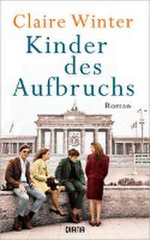 Kinder des Aufbruchs de Claire Winter