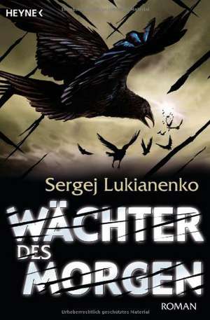 Wächter des Morgen de Sergej Lukianenko