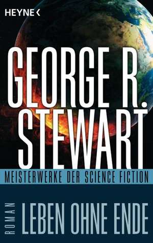 Leben ohne Ende de George R. Stewart