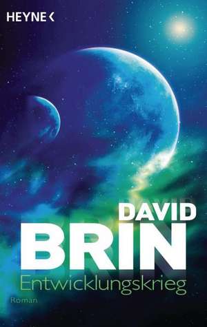 Entwicklungskrieg de David Brin