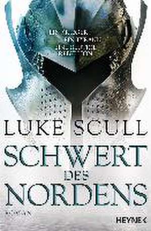 Schwert des Nordens 02 de Luke Scull