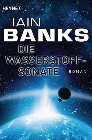 Die Wasserstoffsonate de Iain Banks