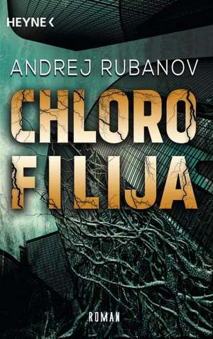 Chlorofilija de Andrej Rubanov