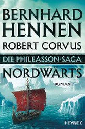 Die Phileasson-Saga 01 - Nordwärts de Bernhard Hennen