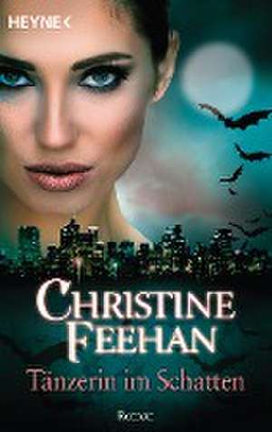 Tänzerin im Schatten de Christine Feehan