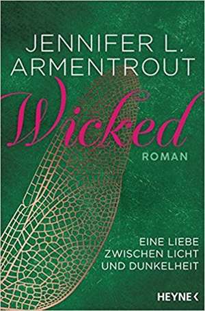 Wicked - Eine Liebe zwischen Licht und Dunkelheit de Jennifer L. Armentrout