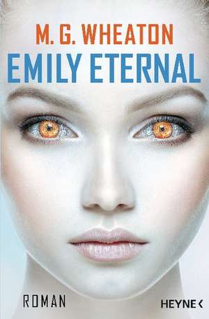 Emily Eternal de M. G. Wheaton