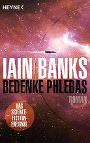 Bedenke Phlebas de Iain Banks