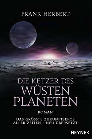 Die Ketzer des Wüstenplaneten de Frank Herbert