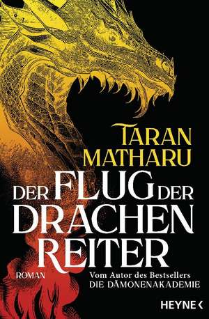 Der Flug der Drachenreiter de Taran Matharu