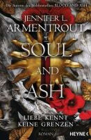 Soul and Ash - Liebe kennt keine Grenzen de Jennifer L. Armentrout