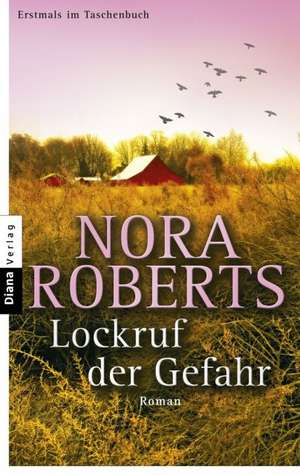 Lockruf der Gefahr de Nora Roberts