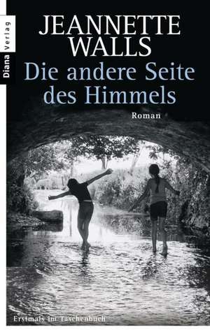 Die andere Seite des Himmels de Jeannette Walls