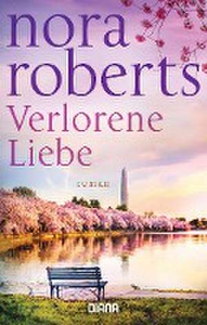 Verlorene Liebe de Nora Roberts