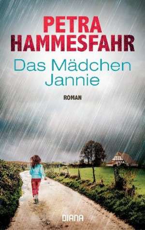 Das Mädchen Jannie de Petra Hammesfahr
