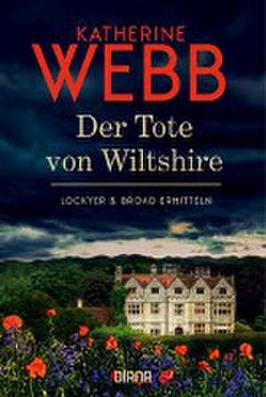 Der Tote von Wiltshire - Lockyer & Broad ermitteln de Katherine Webb