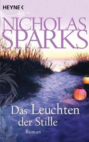 Das Leuchten der Stille de Nicholas Sparks