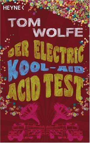 Der Electric Kool-Aid Acid Test de Tom Wolfe