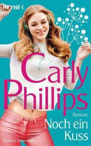 Noch ein Kuss de Carly Phillips