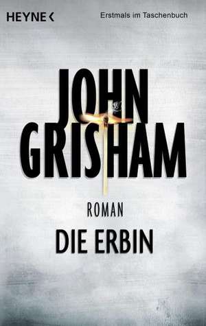 Die Erbin de John Grisham