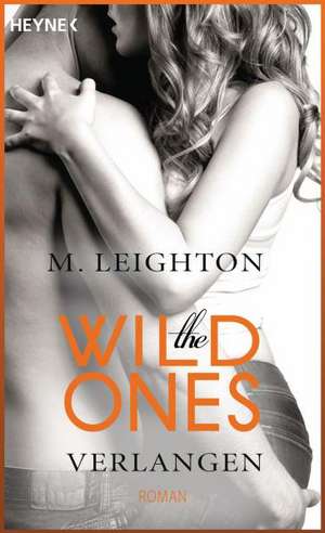 The Wild Ones de M. Leighton