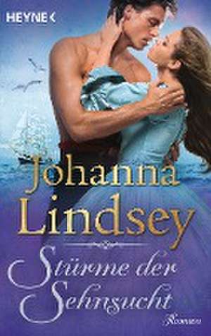 Stürme der Sehnsucht de Johanna Lindsey