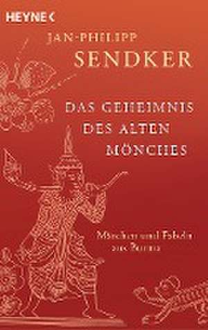 Das Geheimnis des alten Mönches de Jan-Philipp Sendker