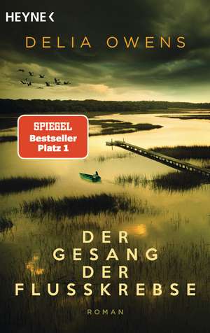 Der Gesang der Flusskrebse de Delia Owens