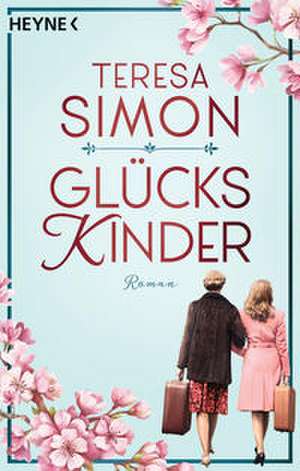 Glückskinder de Teresa Simon
